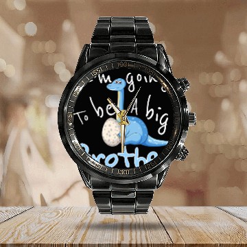 Discover i'm going to be a big brother, big brother saurus Calendar Steel Band Watch