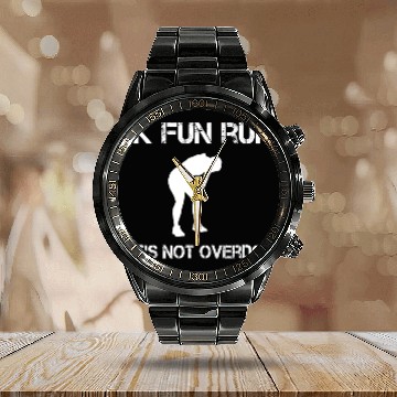 Discover 1K Fun Run lets not over it Calendar Steel Band Watch