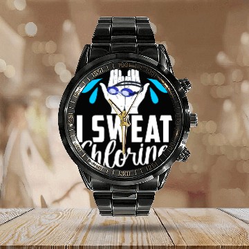 Discover I Sweat Chlorine Funny Swimming Swimmer Swim Calendar Steel Band Watch