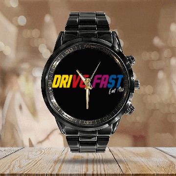 Discover drive fast eat ass Funny Sarcastic Cute Car Racing Calendar Steel Band Watch