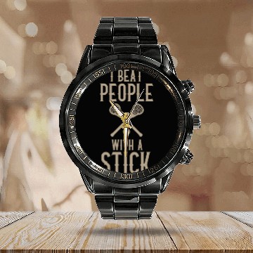 Discover I Beat People With A Stick Funny Lacrosse Player Calendar Steel Band Watch