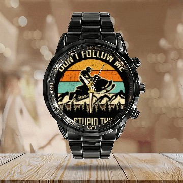 Discover Snowmobile Lover Don't Follow Me Do Stupid Things Calendar Steel Band Watch