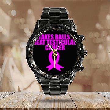 Discover It Takes Balls To Beat Testicular Cancer 3 Calendar Steel Band Watch