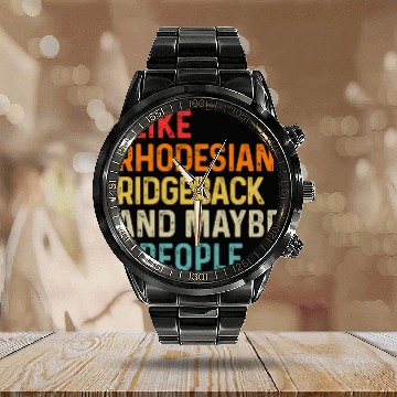 Discover I Like Rhodesian Ridgeback And Maybe 3 People Dog Calendar Steel Band Watch