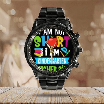 Discover I Am Not Short I Am Kindergarten Teacher Size Calendar Steel Band Watch