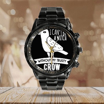 Discover I Can't Be A Witch Without My Crow Calendar Steel Band Watch
