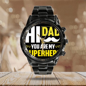 Discover Hi Dad You Are My Superhero Gift for Daddy Calendar Steel Band Watch