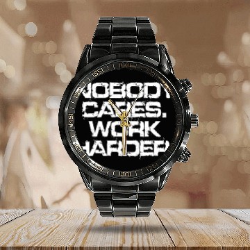 Discover Nobody Cares Work Harder Motivation Fitness Hustle Calendar Steel Band Watch