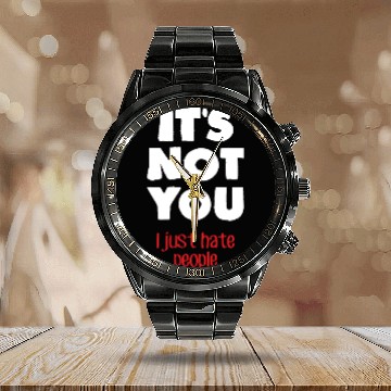 Discover I hate people (dark) Calendar Steel Band Watch