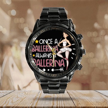 Discover Ballet Ballerina Dance Dancer Dancing Ballet Gift Calendar Steel Band Watch