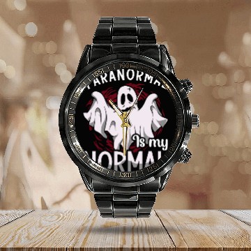 Discover Ghost Hunter Paranormal Is My Normal Ghost Hunting Calendar Steel Band Watch