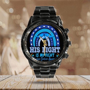 Discover Testicular Cancer His Fight Is My. Funny Sarcasm Calendar Steel Band Watch