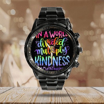 Discover In A World Divided Multiply Kindness Math Teacher Calendar Steel Band Watch