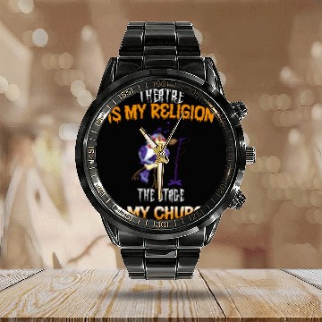 Discover Theatre Stage Is My Church Funny Text Calendar Steel Band Watch