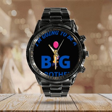 Discover i am going to be a big brother Calendar Steel Band Watch