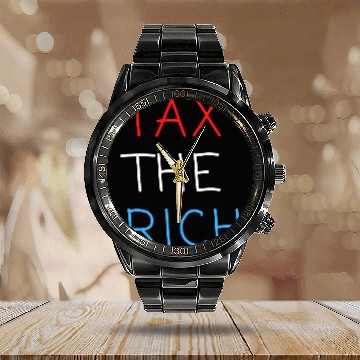 Discover TAX THE RICH (Red, White and Blue letters) Calendar Steel Band Watch