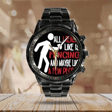 Discover Really Like Fencing And A Few People Calendar Steel Band Watch