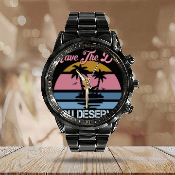 Discover Retro Vintage Have The Day You Deserve Hiker Calendar Steel Band Watch