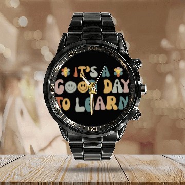 Discover Inspirational Teacher It's a Good Day to Learn Calendar Steel Band Watch
