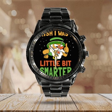 Discover Iirish I Was A Little Bit Smarter Ireland Gaelic Calendar Steel Band Watch