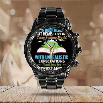 Discover I'm A Book Reader That Means I Live In A World Calendar Steel Band Watch