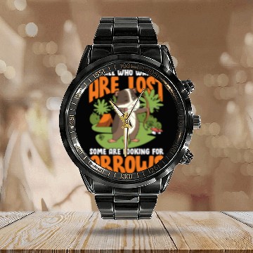 Discover Not All Who Wander Are Lost Some Are Looking For Calendar Steel Band Watch