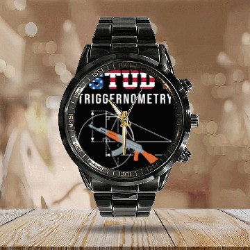Discover I Study Triggernometry - Gun Lover Calendar Steel Band Watch