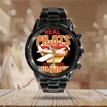 Discover Real Pilots Dont Need Runways Calendar Steel Band Watch