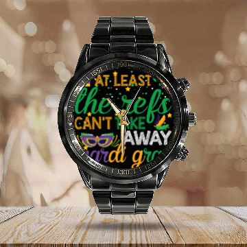 Discover Keep Calm The Refs Can't Take Away Mardi Gras Calendar Steel Band Watch