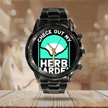 Discover Check Out My Herb Garden Gardening Herbalist Herbs Calendar Steel Band Watch
