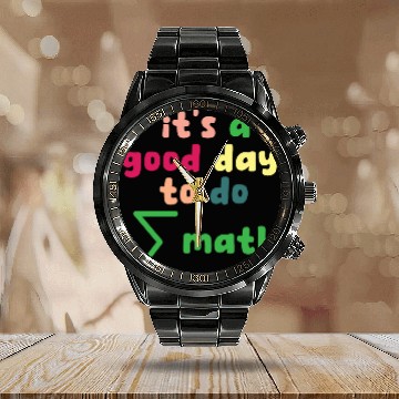 Discover Math Teacher it's a good day to do math Calendar Steel Band Watch