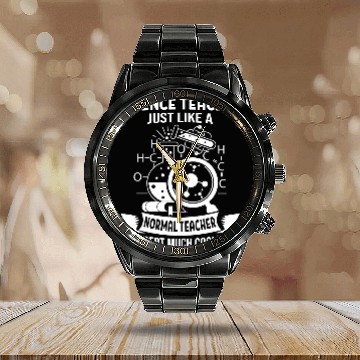 Discover Science Teacher Just Like Normal Teacher Calendar Steel Band Watch