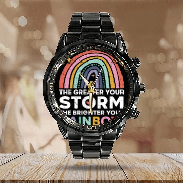 Discover The Greater Your Storm The Brighter Your Rainbow Calendar Steel Band Watch