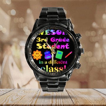 Discover Awesome Third Grade Student in a Different Class Calendar Steel Band Watch
