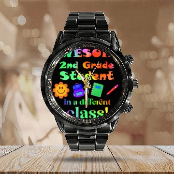 Discover Awesome Second Grade Student in a Different Class Calendar Steel Band Watch