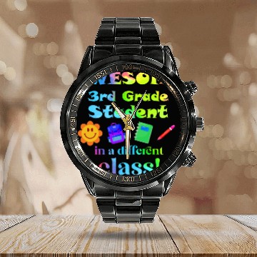 Discover Awesome Third Grade Student in a Different Class Calendar Steel Band Watch