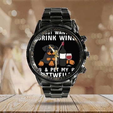 Discover Drink Wine And Pet My Rottweiler Calendar Steel Band Watch