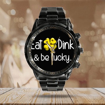 Discover Eat Dink And Be Lucky Pickleball Irish Clover Calendar Steel Band Watch