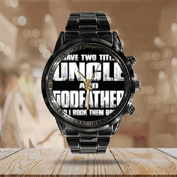 Discover I Have Two Titles Uncle and Godfather Uncle Gift Calendar Steel Band Watch