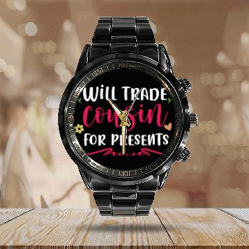 Discover Will Trade cousin for presents Calendar Steel Band Watch