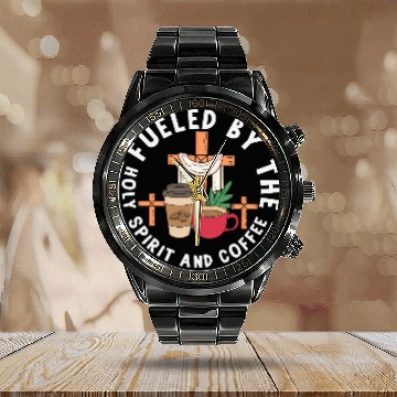 Discover Fueled by the Holy Spirit and Coffee Calendar Steel Band Watch