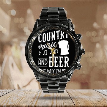 Discover Country music and beer thats why im here Calendar Steel Band Watch