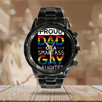 Discover Proud Dad of a smartass gay daughter Calendar Steel Band Watch