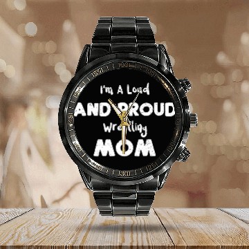 Discover I'm A Loud And Proud Wrestling Mom Calendar Steel Band Watch