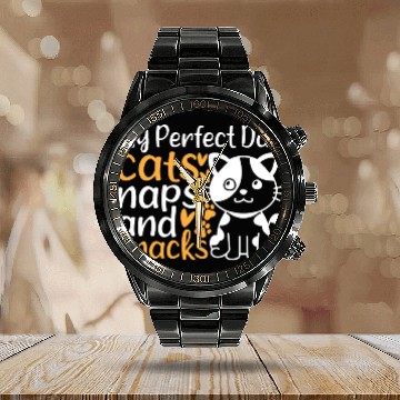 Discover Cat Owner I My Perfect Day Cats Naps and Snacks - Calendar Steel Band Watch