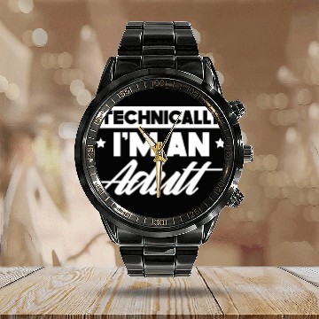 Discover Technically I'm An Adult Adulting Birthday Calendar Steel Band Watch