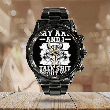 Discover My Axe And I Talk Shit About You - Norse Mythology Calendar Steel Band Watch