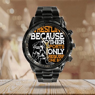 Discover Wrestling Other Sports Only Require One Ball 2 Calendar Steel Band Watch