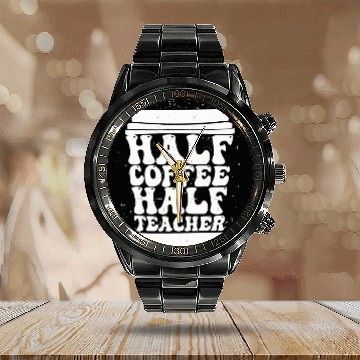 Discover Teachers First Day Of School Half Coffee Half Calendar Steel Band Watch