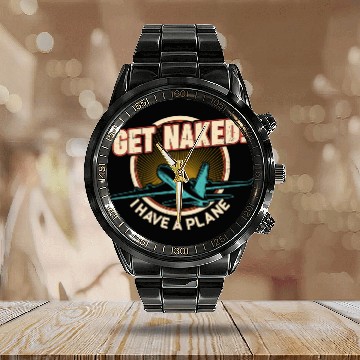 Discover Airline Pilot Quote I Have A Plane Aircraft Pilot Calendar Steel Band Watch